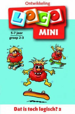 Mini Loco Boekje: Dat Is Toch Logisch? 2 (5-7 Jaar)